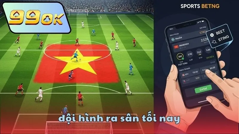 doi-hinh-ra-san-toi-nay